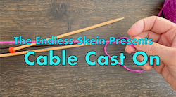 How to Knit the Cable Cast On -- Video Tutorial