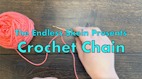 How to Work a Crochet Chain -- Video Tutorial