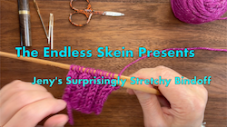 How to Work Jeny's Surprisingly Stretchy Bind Off -- Video Tutorial