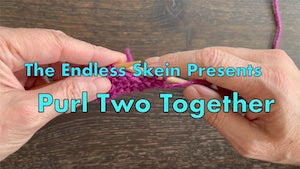 How to Work the Purl Two Together (P2tog) Decrease -- Video Tutorial