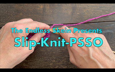 How to Work the Slip-Knit-PSSO Decrease -- Video Tutorial