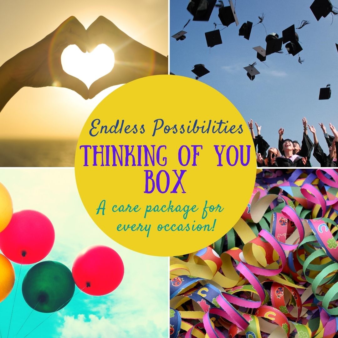 Endless Possibilities Thinking of You Box -- A care package for every occasion!