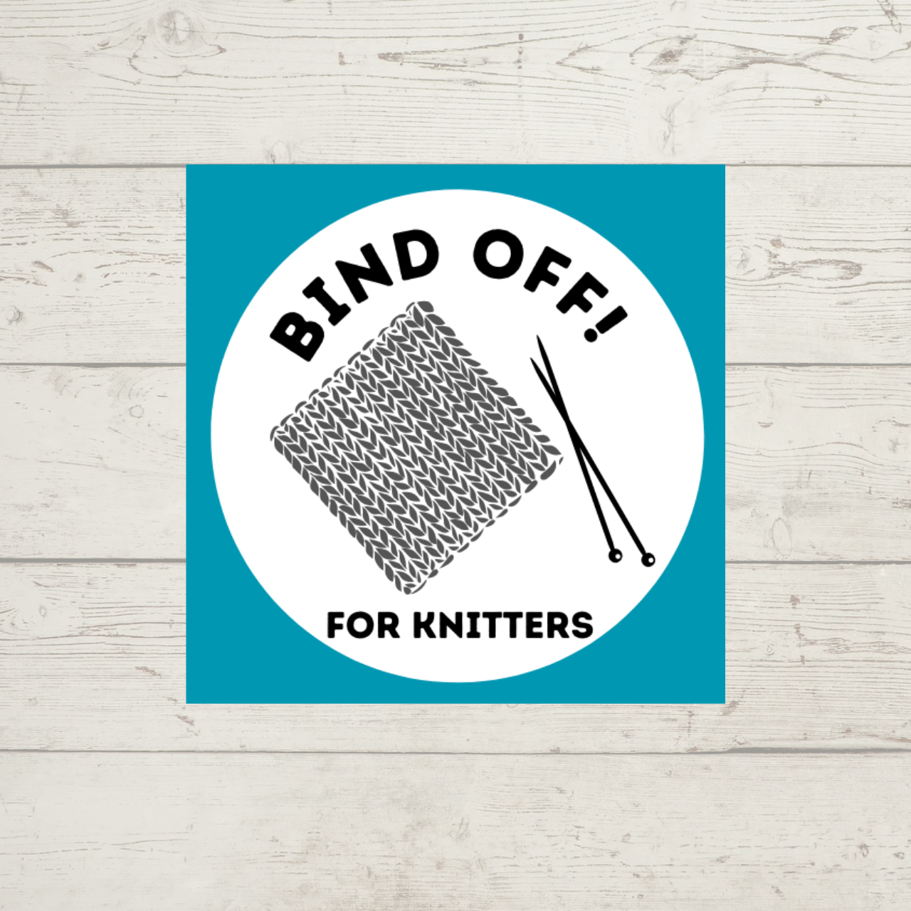 Bind Off for Knitters class -- picture shows knitted square and needles