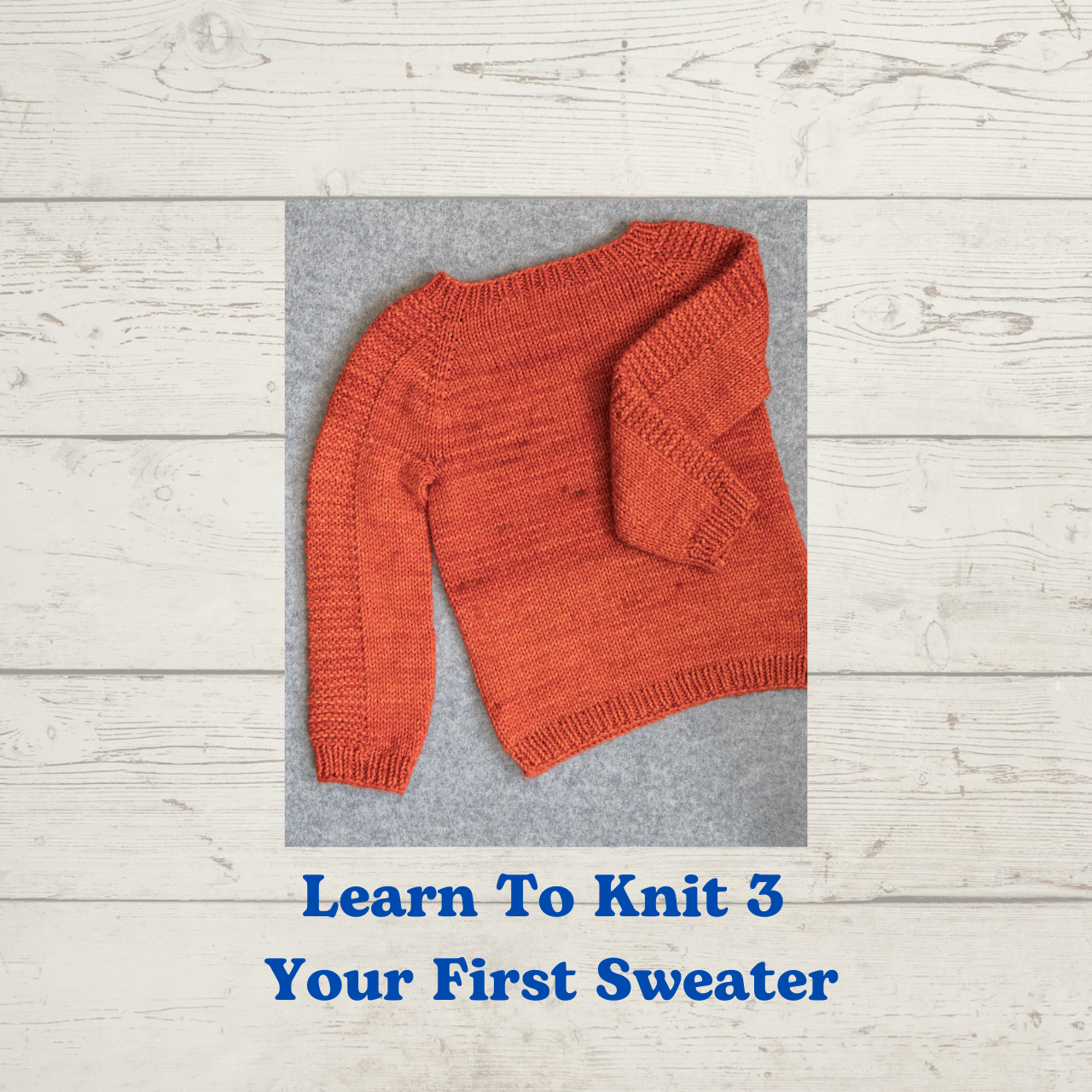 Learn to Knit Level Three class